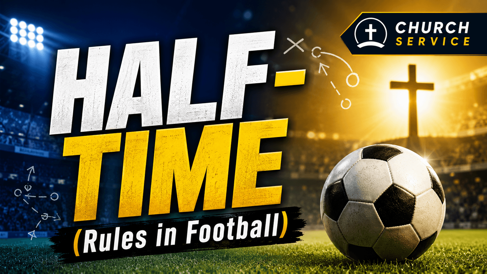 HALF-TIME (Rules in Football)